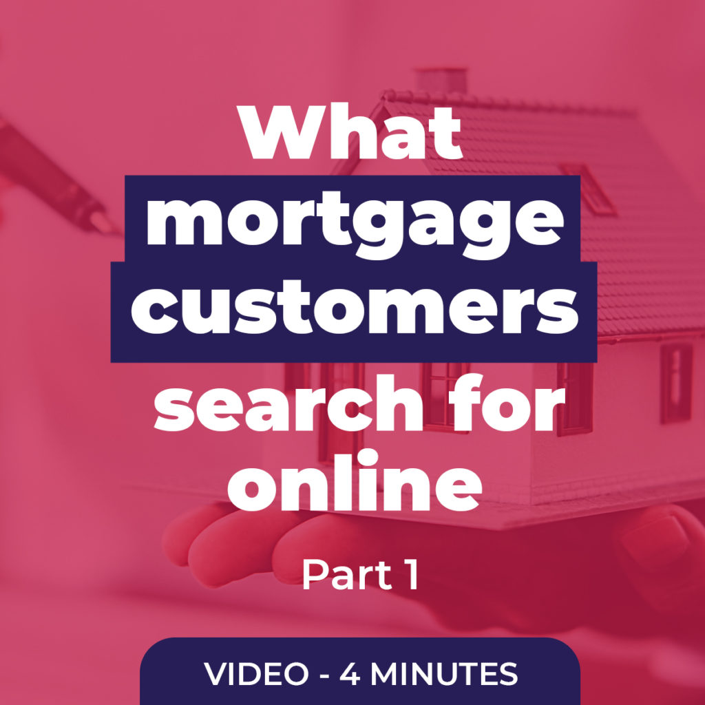 How to find out what people search for online when looking for mortgage advice.